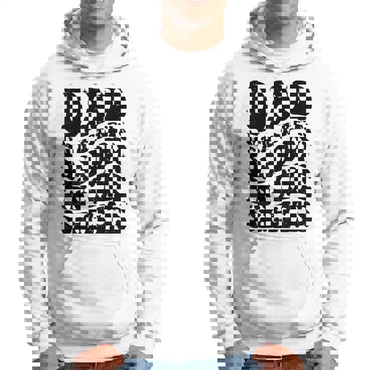 Groovy Dad In The Streets Daddy In The Sheets Father’S Day Hoodie