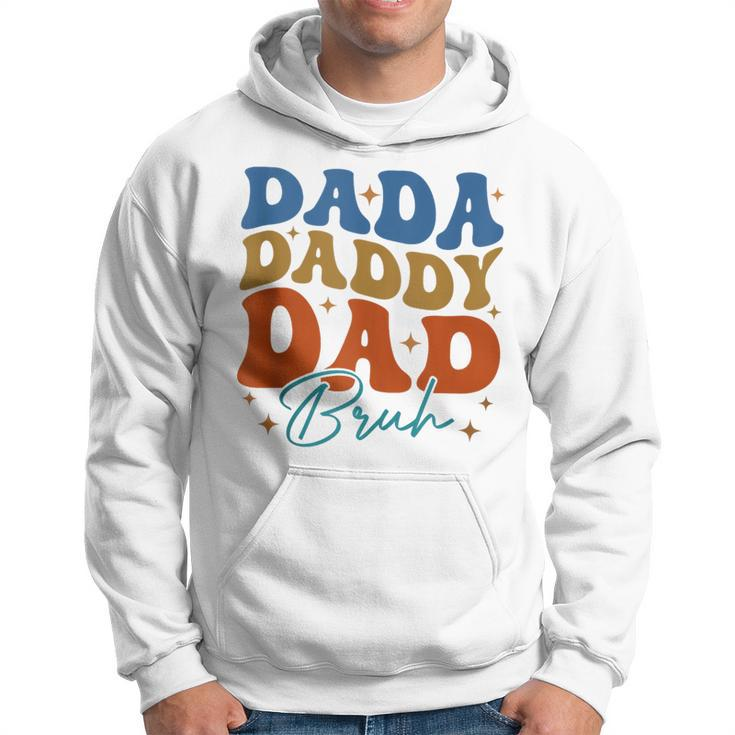 Groovy Dada Daddy Dad Bruh Fathers Day Hoodie