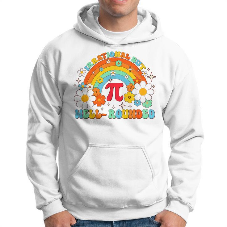 Groovy Irrational But Well Rounded Pi Day Celebration Math Hoodie