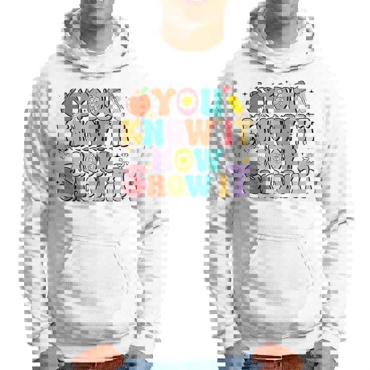 Groovy You Know It Now Show It Test Day Testing Day 2024 Hoodie