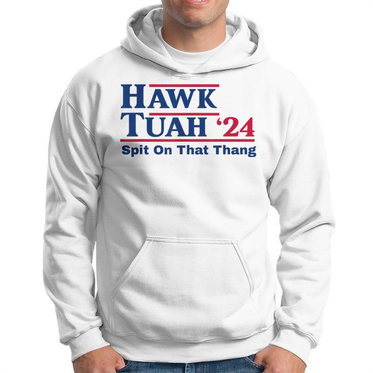 Hawk Tush Spit On That Thing Viral Election Parody Hoodie