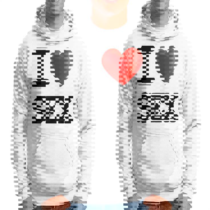 Humoristique Avec Inscription I Love Sex Sweat à capuche