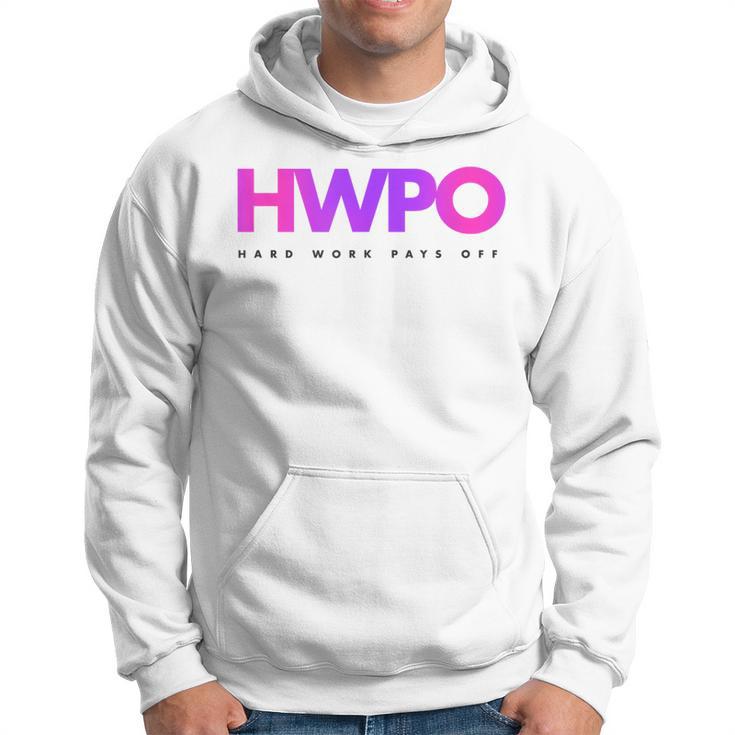 Hwpo Hard Work Pays Off Pastel Motivational Hoodie