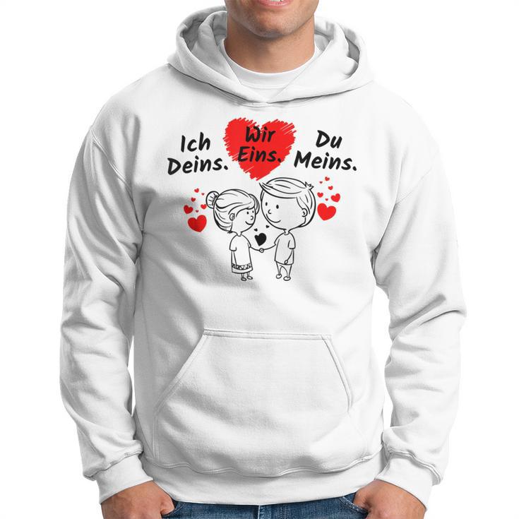 Ich Deins Du Meins Wir Eins Hoodie