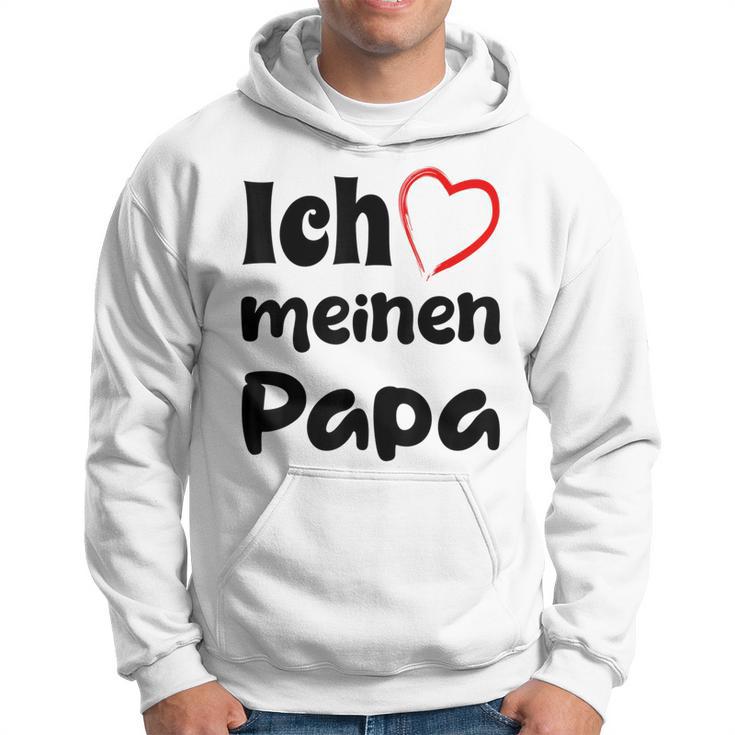 Ich Liebe Meinen Papa Trag Es Zumatertag Kapuzenpullover