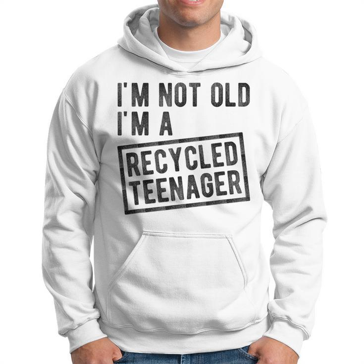 I'm Not Old I'm A Recycled Nager I Am A Classic Vintage Hoodie