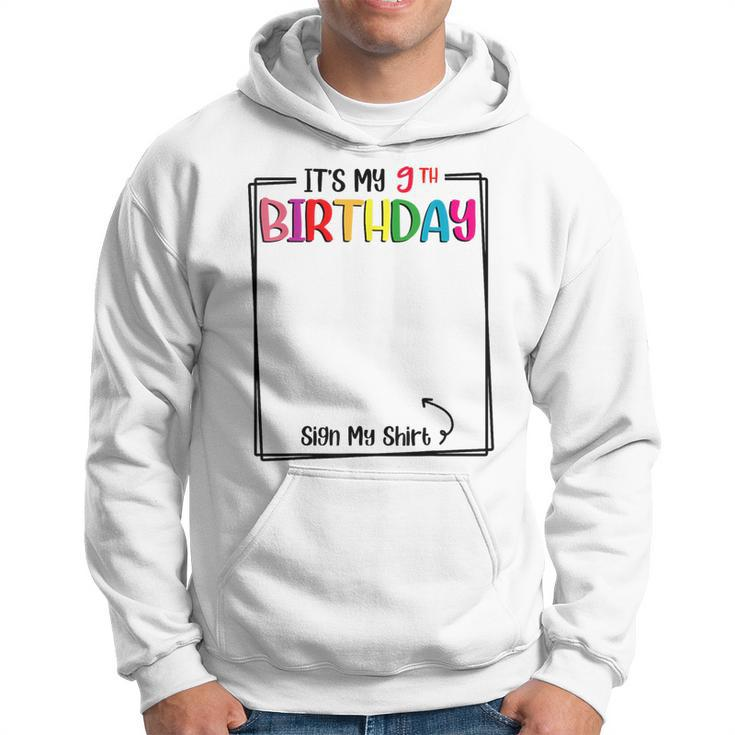 It's My 9Th Birthday Sign My 9 Year Old Bday Party Hoodie