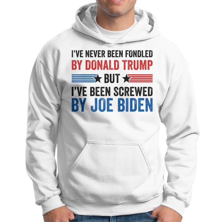 I've Never Been Fondled By Donald Trump But Joe Biden Hoodie