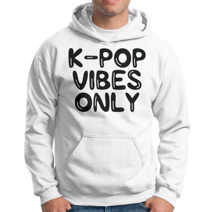 K-Pop Vibes Only Kpop Love Korean Merchandise Hoodie