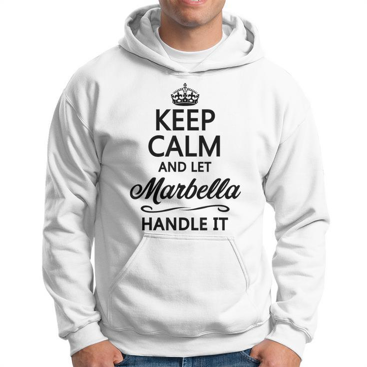 Keep Calm And Let Marbella Handle It  Name Hoodie