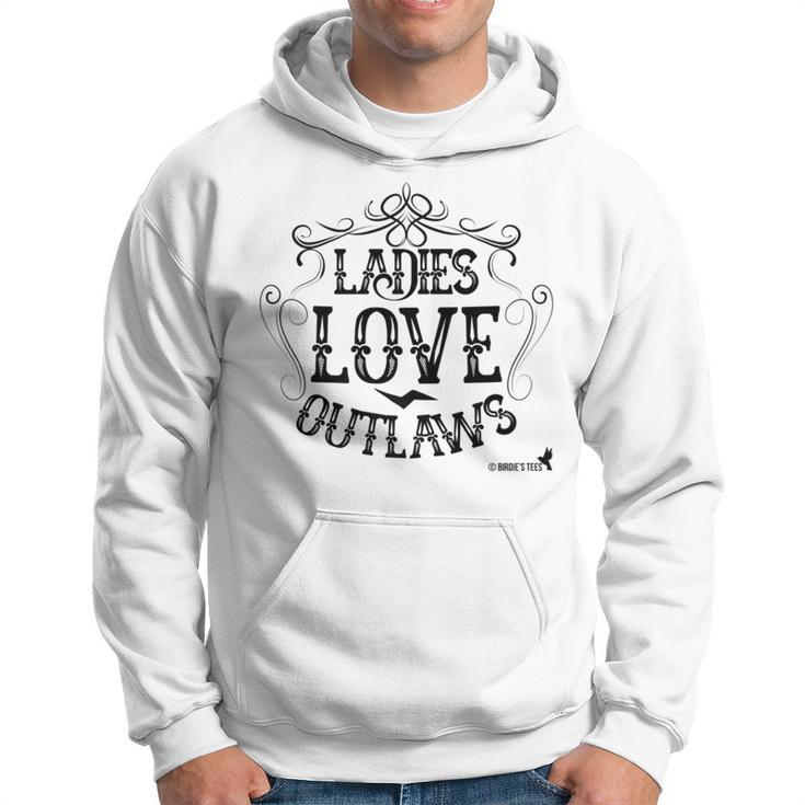 Ladies Love Outlaws For Country Music Fans Hoodie
