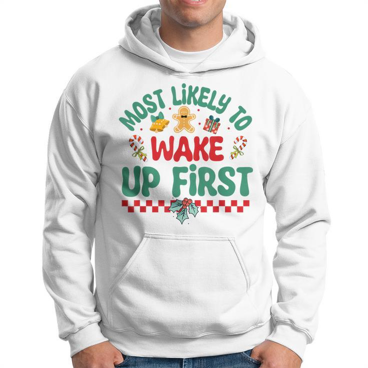 Most Likely To Wake Up First Christmas Pajamas Hoodie