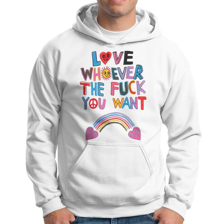 Love Whoever The Fuck You Want Rainbow Hoodie