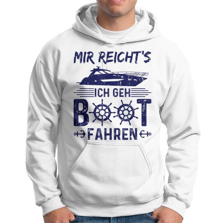 Mir Reicht's Ich Geh Boot Fahren Boaters Motorboat Gray Kapuzenpullover