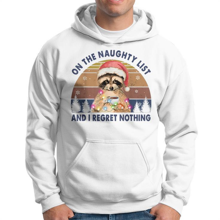 On The Naughty List And I Regret Nothing Raccoon Christmas Hoodie