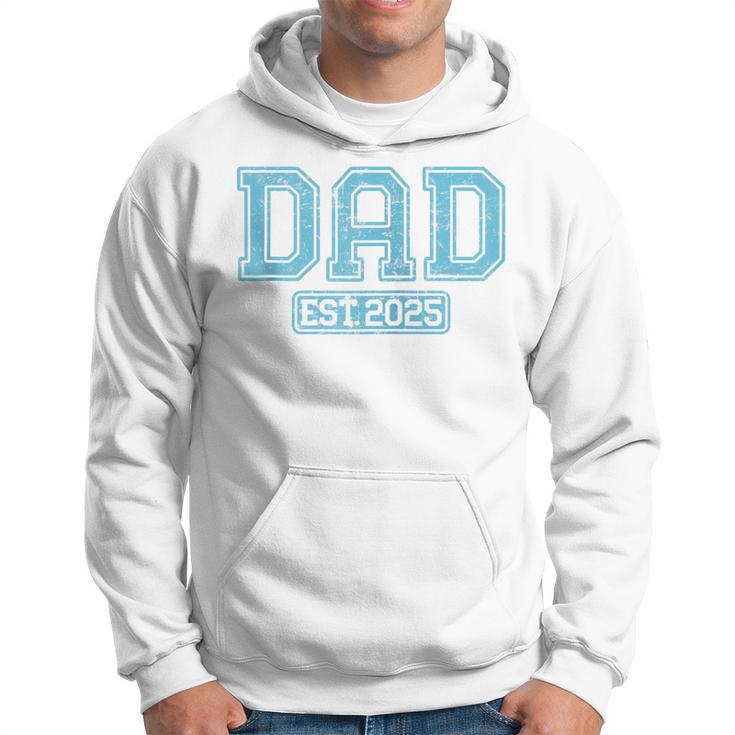 Papa 2025Ater 2025 Soon To Be Dad Est 2025 Kapuzenjacke Kapuzenpullover