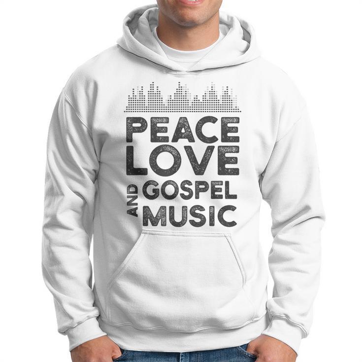 Peace Love And Gospel Music For Gospel Musician Hoodie