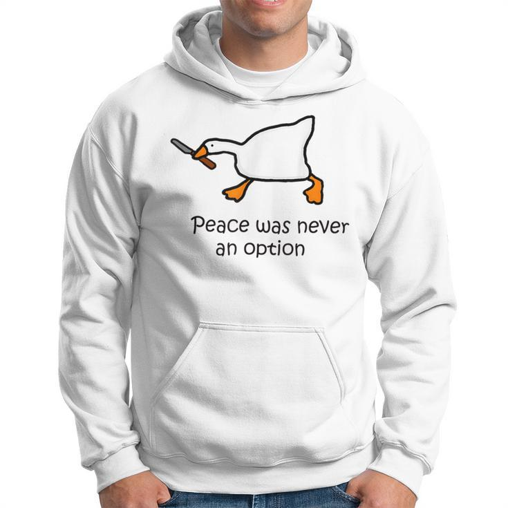 Peace Was Never An Option Silly Goose Duck Hoodie