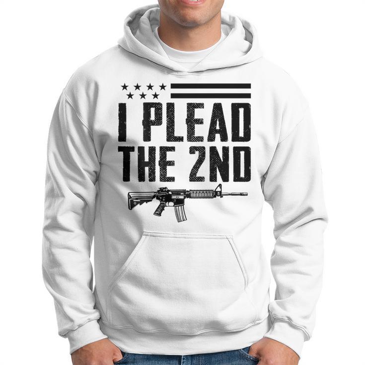 I Plead The 2Nd Amendment Pro Gun Ar15 Rifle On Back Hoodie