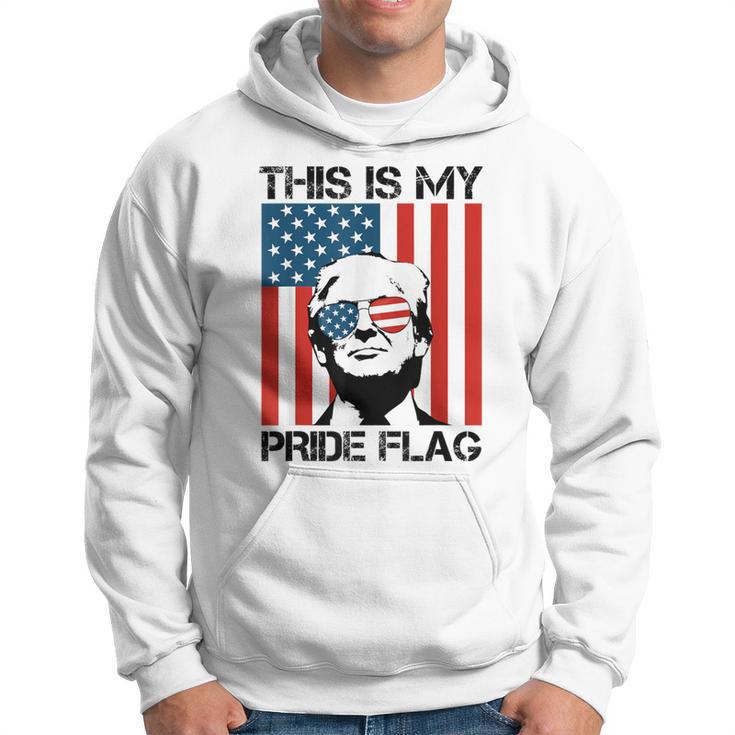 This Is My Pride Flag Trump American Flag 4Th July Patriotic Hoodie