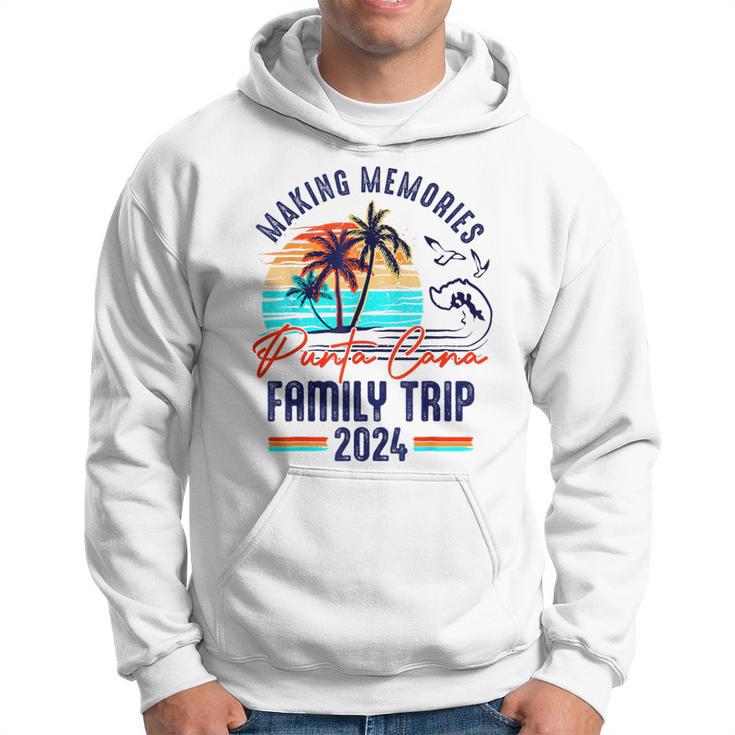 Punta Cana Family Trip 2024 Making Memories Family Vacation Hoodie