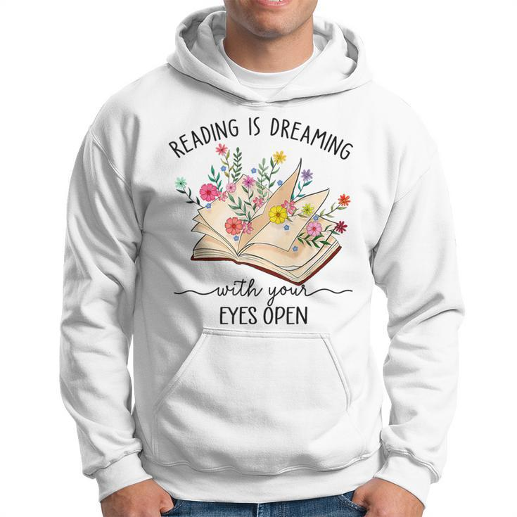 Reading Is Dreaming With Your Eyes Open Bookworm Librarian Hoodie