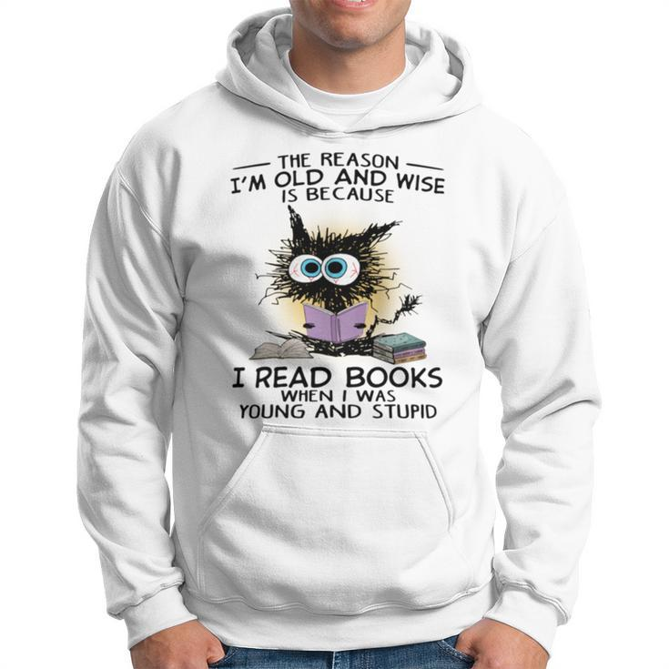 The Reason I'm Old And Wise Is Because I Read Books Cat Hoodie