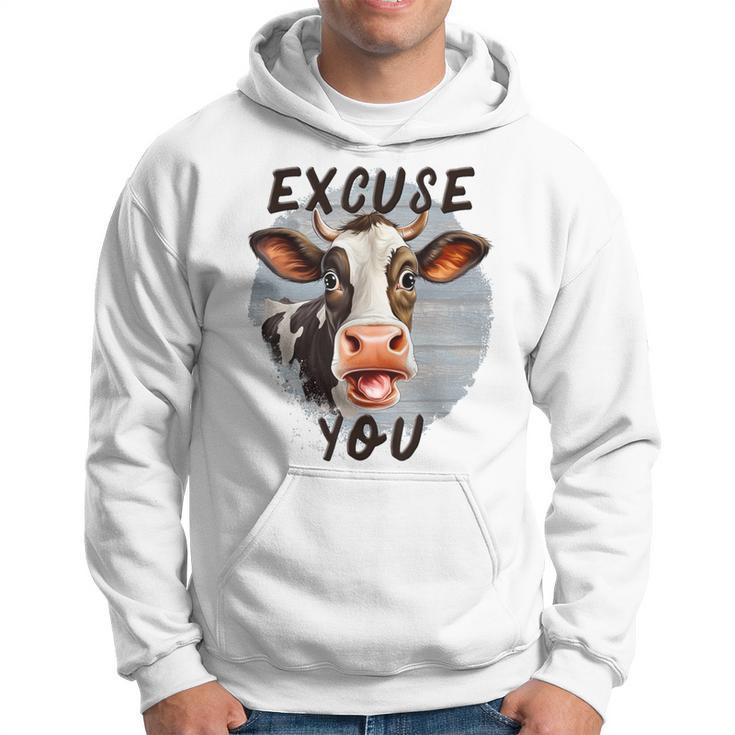 Sassy Cow Excuse You Cow Heifer Farmers Cow Lovers Hoodie