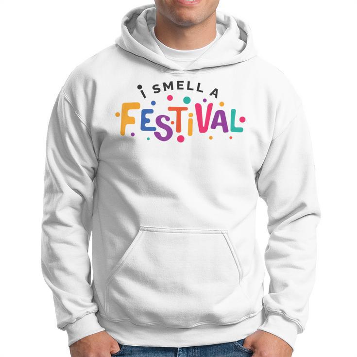 I Smell A Festival Music Cultural Party Hoodie