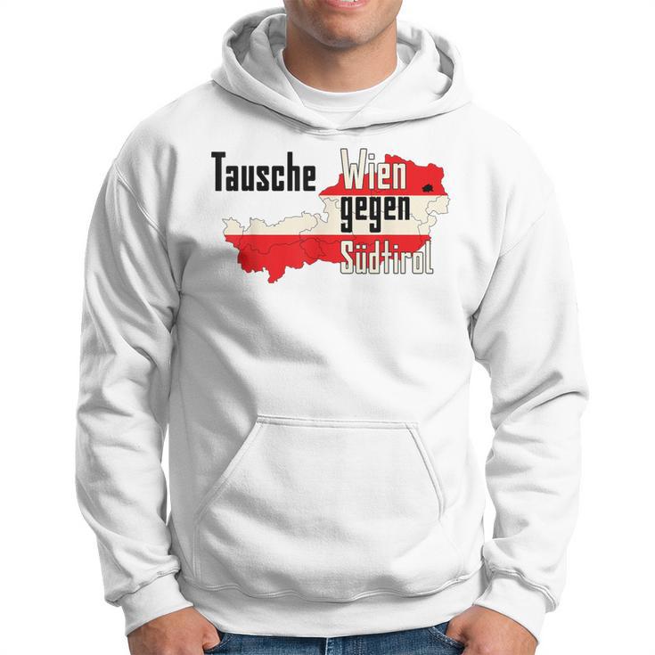 Tausche Wien Gegen Südtirol Hoodie