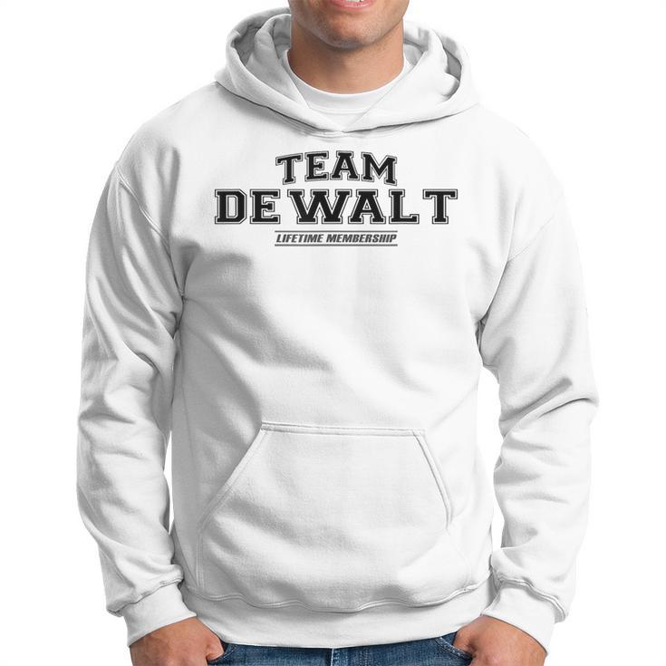 Team Dewalt Proud Family Surname Last Name Hoodie