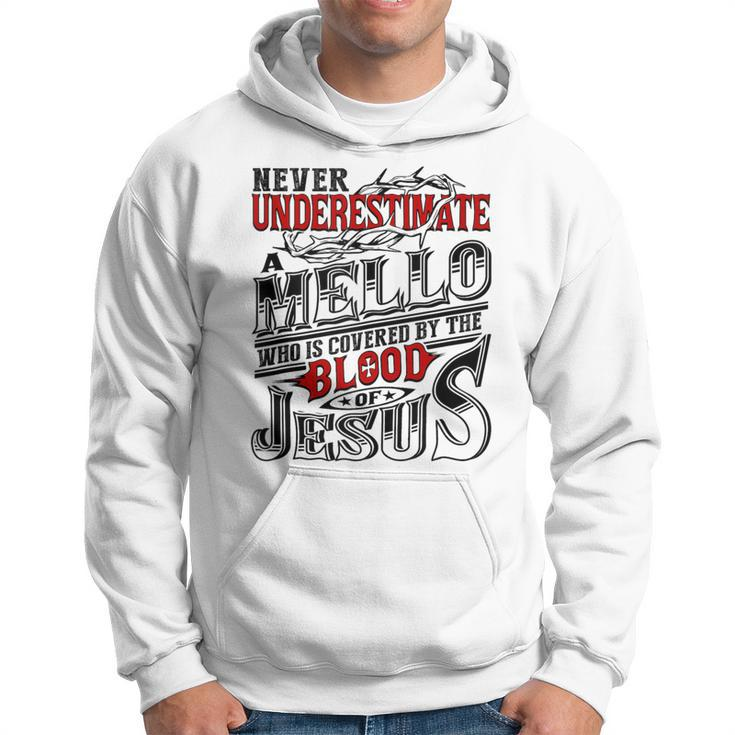 Never Underestimate Mello Family Name Hoodie