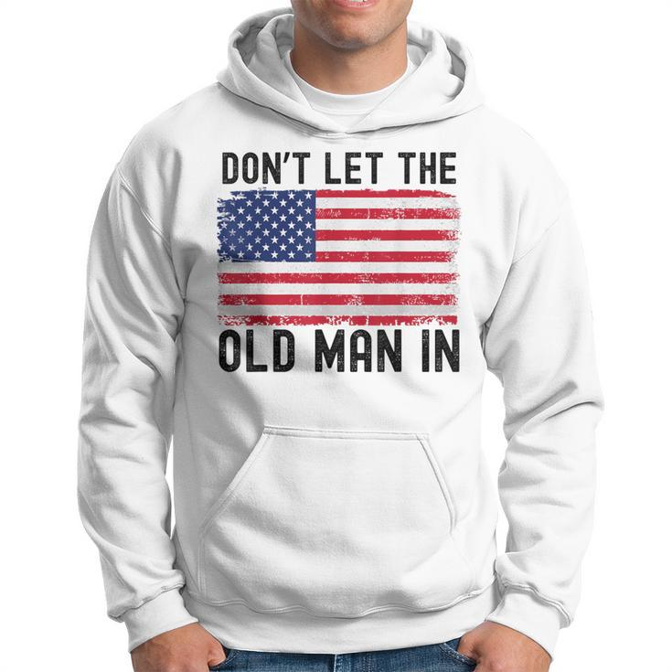 Vintage Don't Let The Old Man In American Flag Womens Hoodie