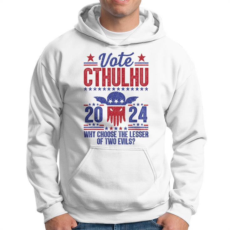 Vote 2024 Cthulhu President Choose The Lesser Of Two Evils Hoodie