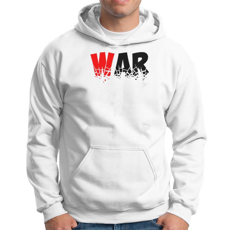 War Is Not The Answer Hoodie