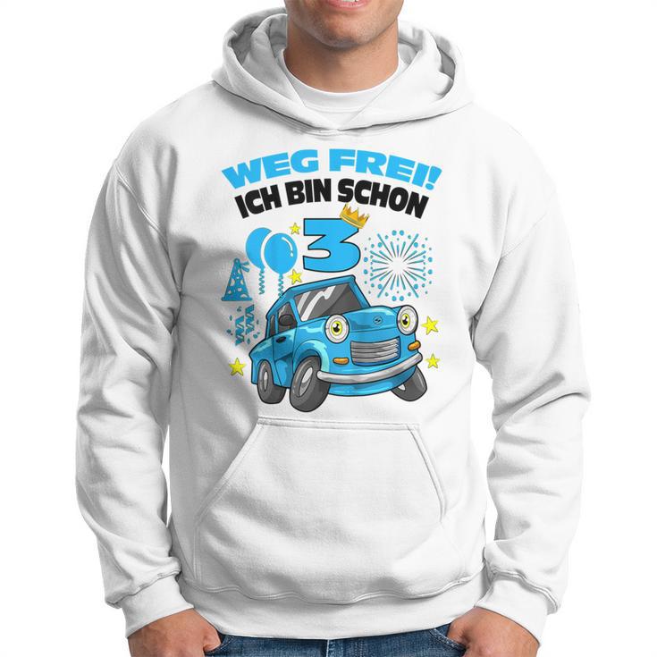 Weg Frei Ich Bin 3 Trabant 601 Hoodie, Geburtstag Junge