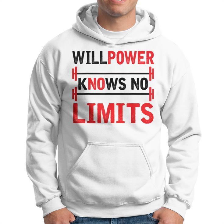 Willpower Knows No Limits Motivational Gym Workout Hoodie