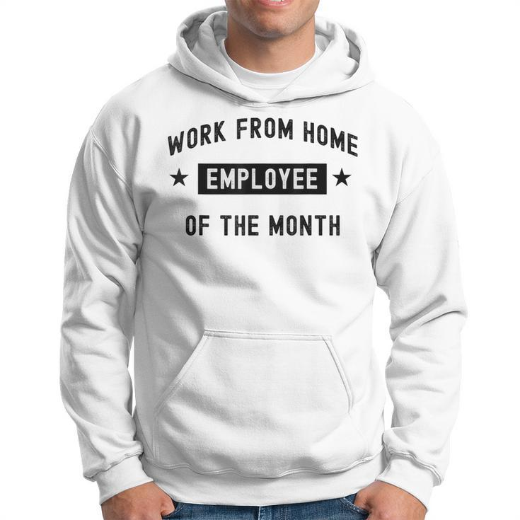 Work From Home Employee Of The Month Cute Black Text Hoodie