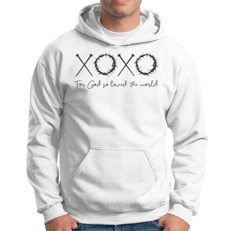 Xoxo For God So Loved The World Easter Love Letters Hoodie