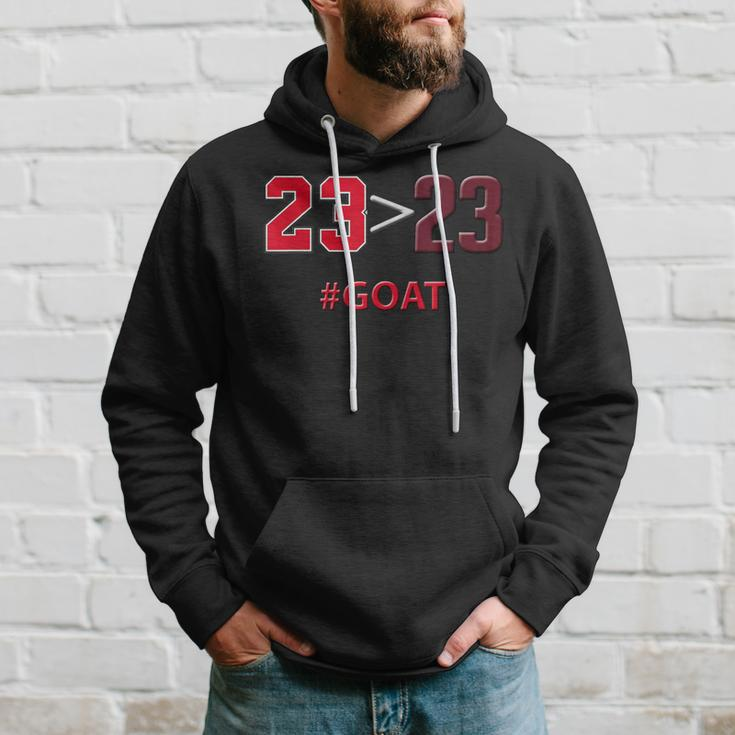 23 Is Greater Than 23 Goat Basketball 2323 Hoodie Gifts for Him