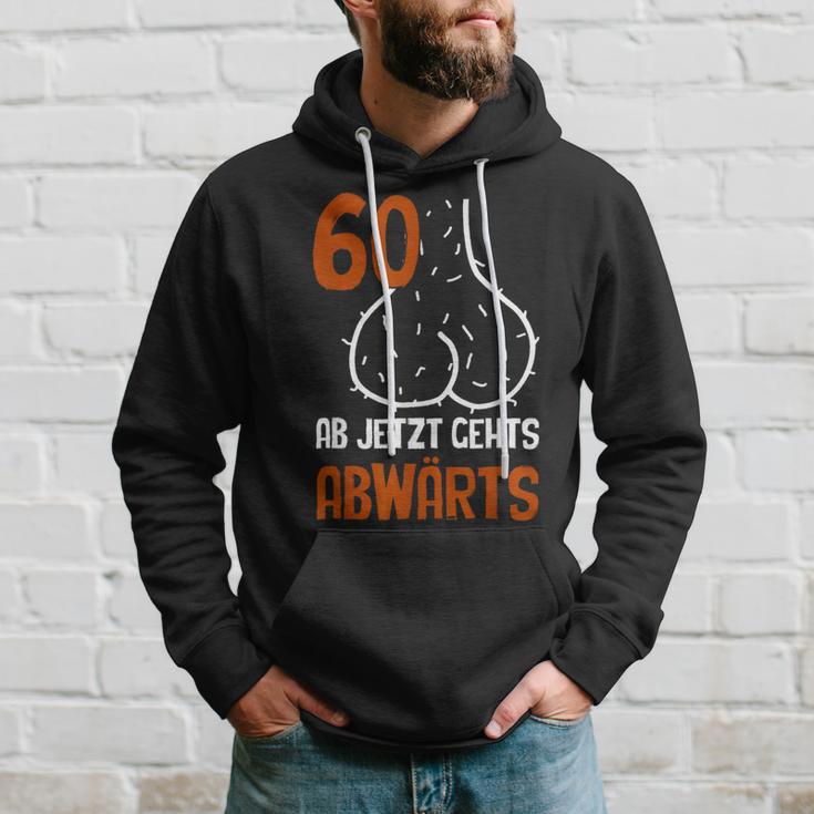 60 Ab Jetzt Gehts Abwärts Birthday Hoodie Geschenke für Ihn