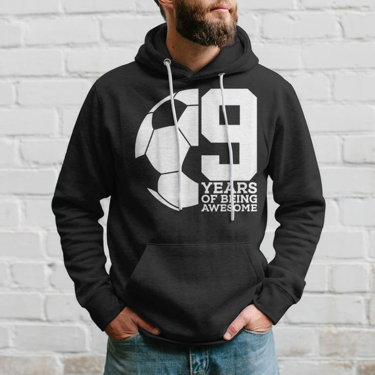 9 Years Of Being Awesome Soccer 9Th Birthday Hoodie Gifts for Him