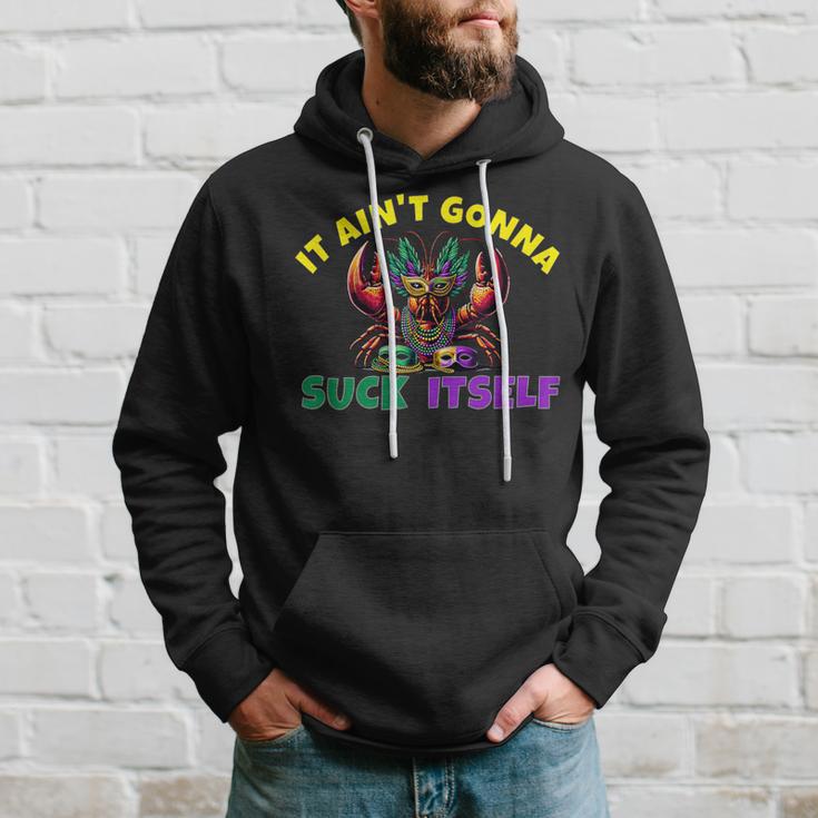 It Aint Gonna Suck Itself Crawfish Mardi Gras Hoodie Gifts for Him