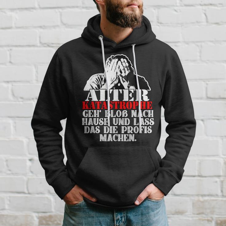 Alter Katastrophe Geh Nach Home Profis Machen Das Sl Hoodie Geschenke für Ihn