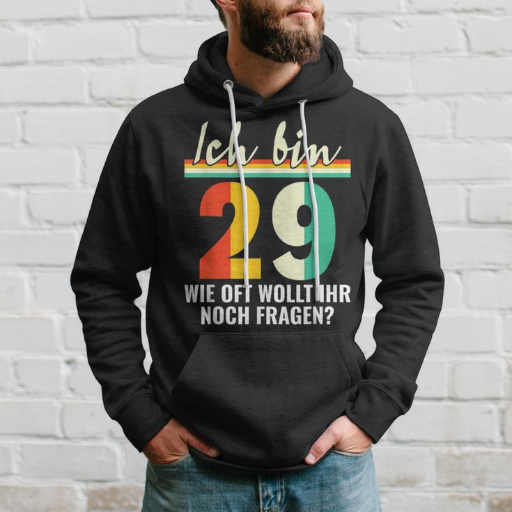 Alter Sack 29 Ich Bin 29 Wie Oft Wollt Ihr Noch Fragen Hoodie Geschenke für Ihn