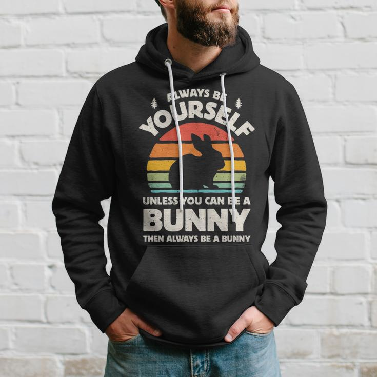 Always Be Yourself Unless You Can Be A Bunny Rabbit Vintage Hoodie Gifts for Him