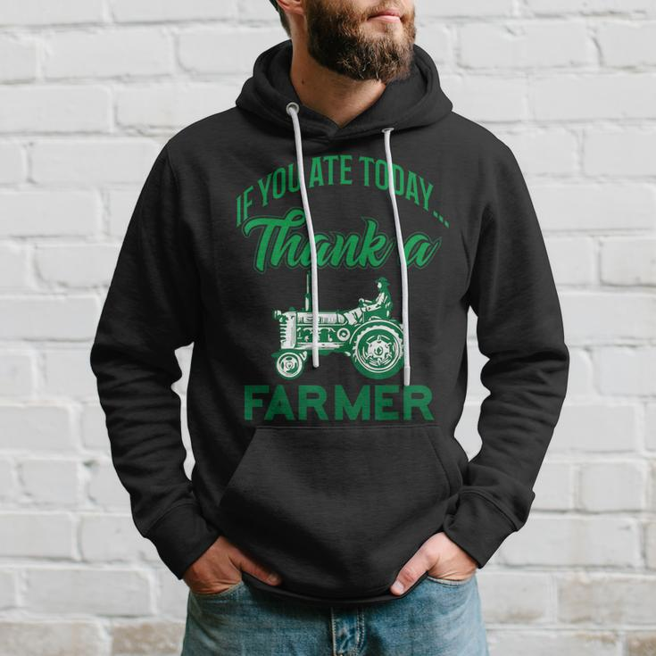 If You Ate Today Thank A Farmer Support Your Local Farm Hoodie Gifts for Him