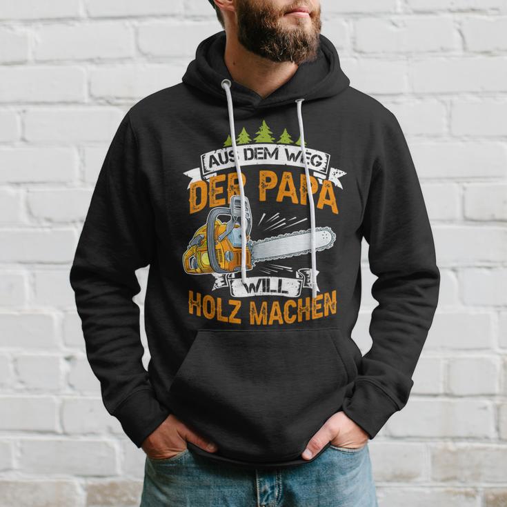 Aus Dem Weg Der Papa Will Holz Machen Chainsaw S Kapuzenpullover Geschenke für Ihn