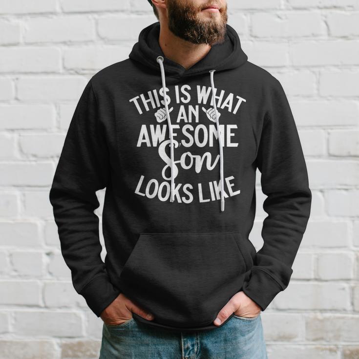 This Is What An Awesome Son Looks Like Son Hoodie Gifts for Him