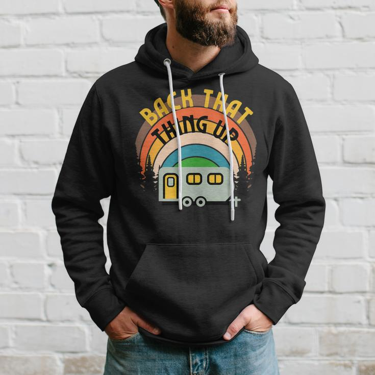 Back That Thing Up Camper Camping Family Glamping Rv Graphic Hoodie Gifts for Him